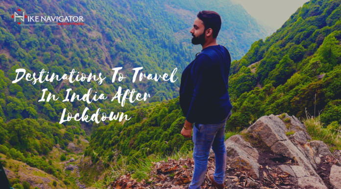 Destinations To Travel In India After Lockdown